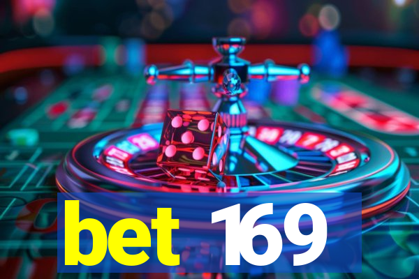 bet 169